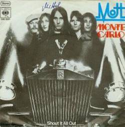 Mott : Monte Carlo - Shout It All Out